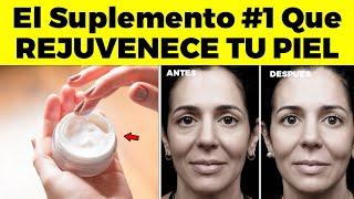 El Suplemento #1 Que REJUVENECE TU PIEL ENVEJECIDA