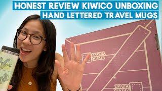 Kiwico Maker Crate Review: Hand Lettered Travel Mugs