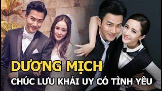 Dương Mịch chúc Lưu Khải Uy sớm tìm được tình yêu mới, mong ước đối với con gái gây xúc động