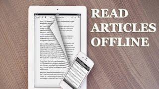 How to read articles on internet offline