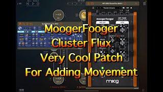 MoogerFooger Cluster Flux - Cool Patch For Adding Movement - Great For Pads - iPad Tutorial