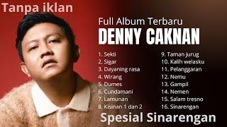 Denny CAKNAN - sinarengan sekti full album 2025