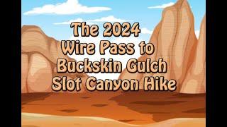 Wire Pass to Buckskin Gulch Hike