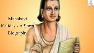 Mahakavi Kalidas - A Short Biography (Great Poet Kalidas)