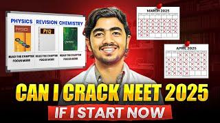 Can I crack NEET 2025 if I start now| How to crack NEET 2025 in 2 Months