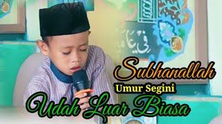 Subhanallah Mahmud Kholil Al-hushari / Putra Qoriah Internasional/ Ustadzah Yuni Wulandari