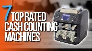  Top 7 Best Cash Counting Machines