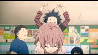 A silent voice || let her go [AMV]