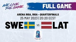 Full Game | Sweden vs. Latvia | 2023 #IIHFWorlds