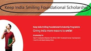 Keep India Smiling Foundational Scholarship || Keep India Smiling Foundational Scholarship Programme