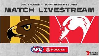 AFL S4 | Round 4 | Hawthorn vs Sydney | Seven Sport