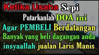 ketika usaha sepi putarlah doa ini supaya pembeli berdatangan | doa sejuk 2