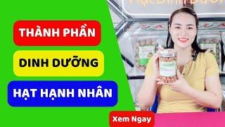 Khám Phá Thành Phần Dinh Dưỡng Của Hạt Hạnh Nhân | HSaHa