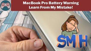 Macbook Pro Batteries:  Learn from my mistake!