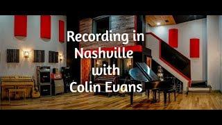 In the Recording Studio with Colin Evans