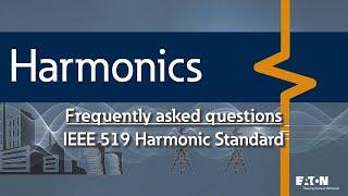 19 - IEEE 519 Standard for harmonics – what do I need to know and where do I start?