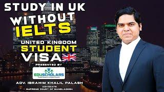 Study in UK Without IELTS! MOI Accepted Universities in the UK। MOI For UK Study Visa। EDUSCHOLARS