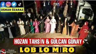 Lob Lo Miro  -  HOZAN TAHSİN VE GÜLCAN GÜNAY LOB LO MİRO  BAŞKALE ZİRKEVK KÖYÜ KESKİN AİLESİ