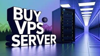 How To Buy Your First VPS Server Step By Step!