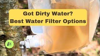 BEST backpacking water filters:  3 EXCELLENT options