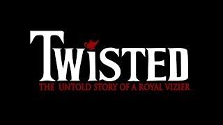 Twisted: The Untold Story of a Royal Vizier (Whole Show)