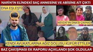 AVUCUNDAKİ KILLAR ANNE ENES'E AİT - BAZ ÇAKIŞMASI EK RAPORU GELDİ - YANDILAR - Narin Güran