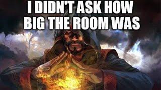 I didn't ask how big the room was...