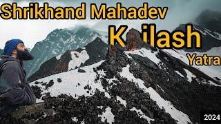 Shrikhand Mahadev Kailash Yatra 2024  5 कैलाश में सबसे कठिन यात्रा