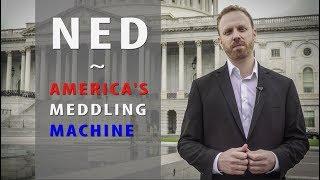 Inside America's Meddling Machine: NED, the US-Funded Org Interfering in Elections Across the Globe