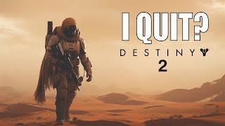 Destiny 2 and Beyond: Why I'm Quitting
