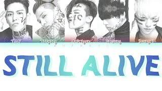 BIGBANG (빅뱅) - STILL ALIVE (Color Coded Lyrics Eng/Rom/Han)