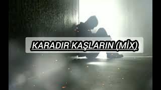 KARADIR KAŞLARIN HİRAİ ZERDÜŞ & TALADRO (MİX)