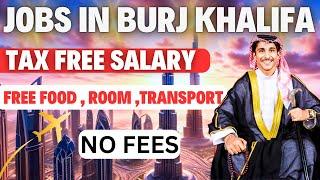 Jobs in Dubai : Latest Urgent hiring in Burj Khalifa at Dubai | By Pratham Chaudhary