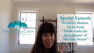 Warrior Witch Chapter 1 (The Writing Cabin With Tarah Benner: Episode 23)