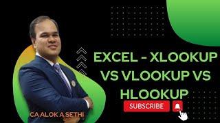 Excel - XLookup vs Vlookup vs Hlookup || CA Alok Sethi