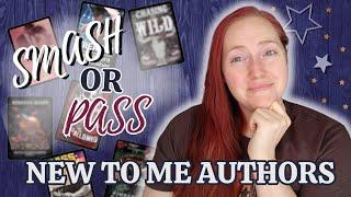 SMASH or PASS | 47 New to Me Authors!!!