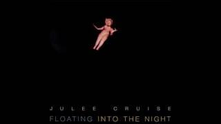 Julee Cruise - I Float Alone