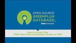 Launch your FREE Open Source Greenplum Cluster on AWS