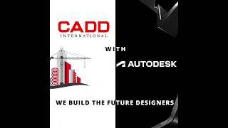 CADD INTERNATIONAL WITH AUTODESK - ( Authorized Academic Partner )