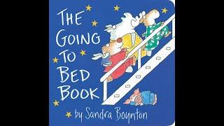 The Going To Bed Book - By Sandra Boynton - Read Aloud