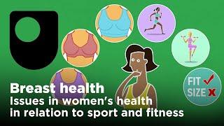 Issues in women's health in relation to sport and fitness - Breast Health