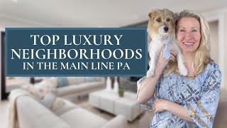 ‍️Luxury Agent Kimmy Rolph Lists the Best Neighborhoods on The Main Line PA 