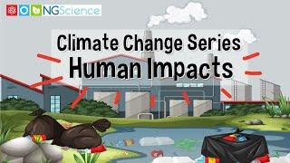 Climate Change Series – 6. Impacts of Climate Change on Humans