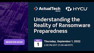 Understanding the Reality of Ransomware Preparedness with HYCU