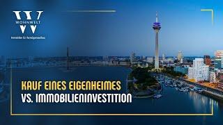 Kauf eines Eigenheimes vs. Immobilieninvestition