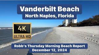 Robb’s Thursday Morning Beach Report for North Naples, Florida | December 12, 2024