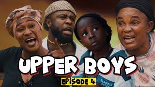 UPPER BOYS - Episode 4