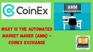 What is the Automated Market Maker (AMM) | CoinEx | CryptoLife | 2022