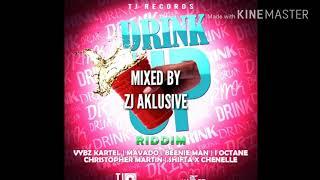 DRINK UP RIDDIM MIX