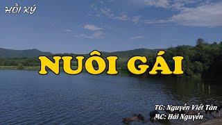 Hồi Ký Miền Nam | NUÔI GÁI